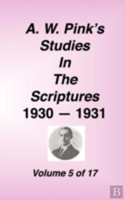Bertrand.pt - A. W. Pink'S Studies In The Scriptures,