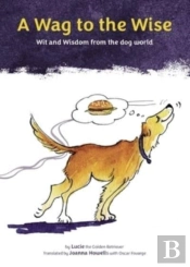 A Wag To The Wise