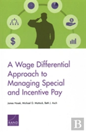 A Wage Differential Approach To Managing Special And Incentive Pay