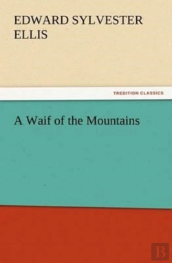 Bertrand.pt - A Waif Of The Mountains