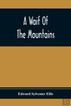 Bertrand.pt - A Waif Of The Mountains