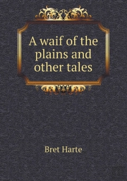 Bertrand.pt - A Waif Of The Plains And Other Tales