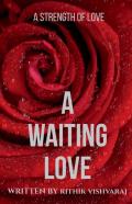A Waiting Love