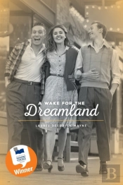 A Wake For The Dreamland