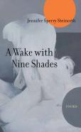 A Wake With Nine Shades