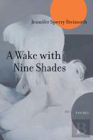 A Wake With Nine Shades