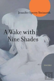 A Wake With Nine Shades