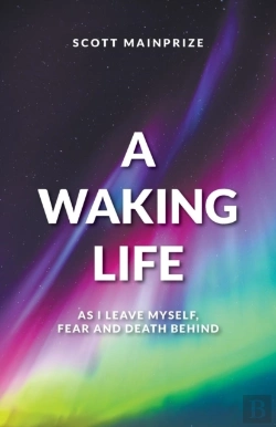 Bertrand.pt - A Waking Life - As I Leave Myself, Fear And Death Behind