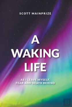 Bertrand.pt - A Waking Life - As I Leave Myself, Fear And Death Behind