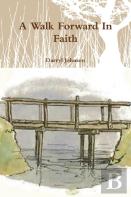 A Walk Forward In Faith