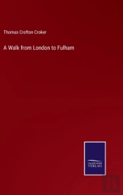 A Walk From London To Fulham