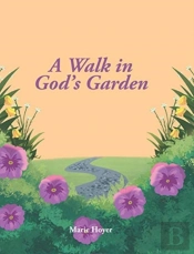 A Walk In God'S Garden