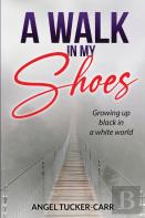 A Walk In My Shoes
