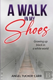 A Walk In My Shoes