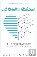 A Walk In My Stilettos