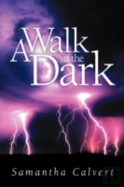 A Walk In The Dark
