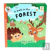 A Walk In The Forest (Lift-The-Flap)