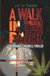 A Walk In The Park: A Cannabis Chronicle
