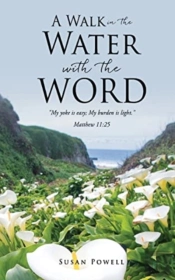 A Walk In The Water With The Word