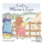 A Walk On Mormor'S Farm