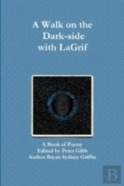 A Walk On The Dark-Side With Lagrif