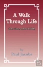 A Walk Through Life