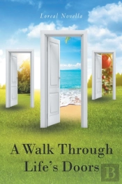 A Walk Through Life'S Doors