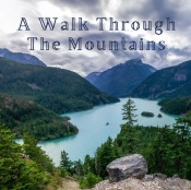 A Walk Through The Mountains