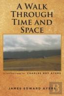 A Walk Through Time And Space