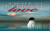 A Walk To Eternal Love