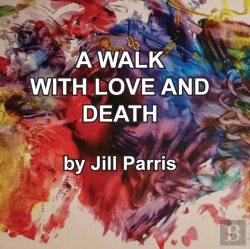 Bertrand.pt - A Walk With Love And Death: The Parris W