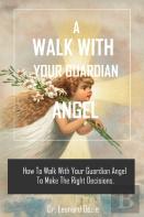 A Walk With Your Guardian Angel