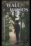 A Wall In The Woods