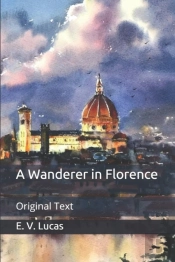 A Wanderer In Florence