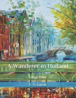 Bertrand.pt - A Wanderer In Holland