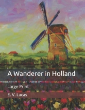 A Wanderer In Holland