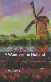 A Wanderer In Holland