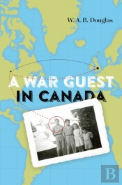 A War Guest In Canada