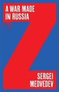 A War Made In Russia