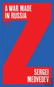A War Made In Russia