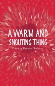 A Warm And Snouting Thing