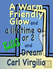 A Warm Friendly Glow And A Lifetime Or 2