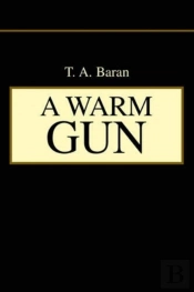 A Warm Gun