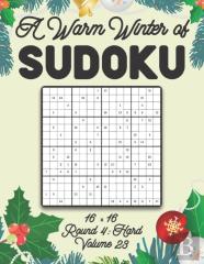A Warm Winter Of Sudoku 16 X 16 Round 4
