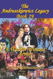 A Warrior Without Armor Part 1