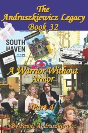 A Warrior Without Armor Part 4