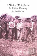 A Wasicu (White Man) In Indian Country