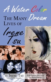 A Water Color Dream: The Many Lives Of I