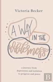 A Way In The Wilderness
