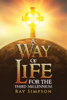 A Way Of Life: For The Third Millennium